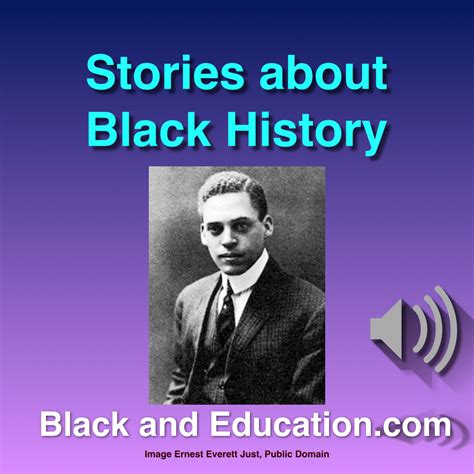 Ernest Everett Just — BLACK and Education