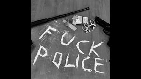 Fuck Police YouTube