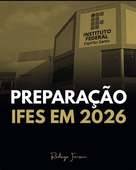 Edital Ifes 2026 - PREPARAÇÃO IFES 2026 - Protagonista Concursos | Hotmart