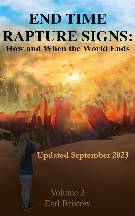 End Time Rapture Signs How And When The World Ends End Of World