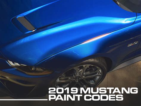 2019 Mustang Colors - Options, Photos, & Color Codes