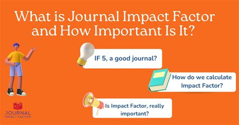 What Is Journal Impact Factor And How Important Is It Journal Impact