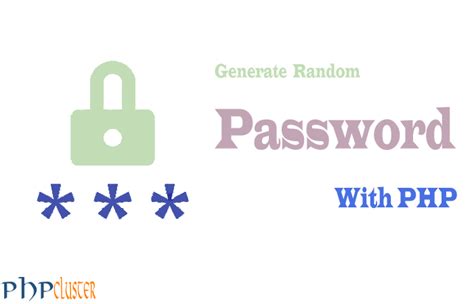 Generate Random Strong Password With Php Phpcluster