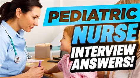 Pediatric Nurse Interview Questions And Answers With Examples