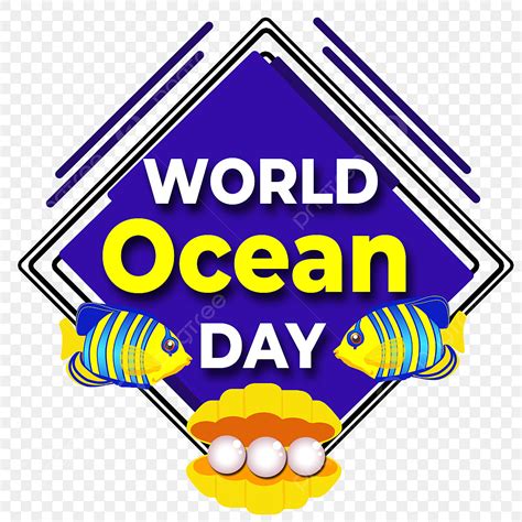 World Oceans Day Png Picture Text White Yellow Fish World Ocean Day