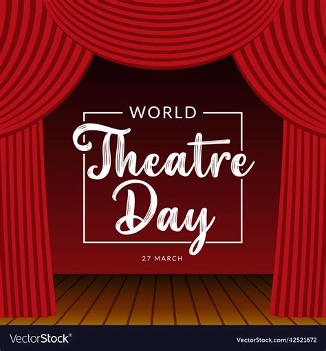 World theatre day concept march 27 Royalty Free Vector Image