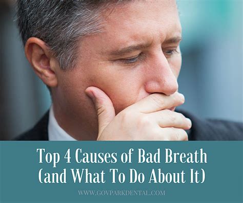 Top 4 Causes Of Bad Breath And What To Do About It Governor’s Park Dental Group