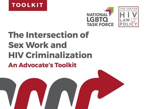 The Intersection Of Sex Work And Hiv Criminalization An Advocates