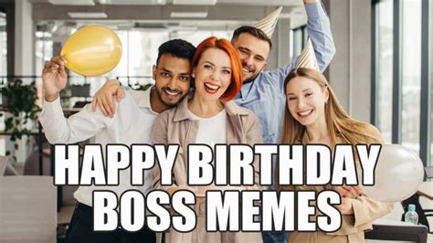 15 Funny Happy Birthday Memes For Your Boss