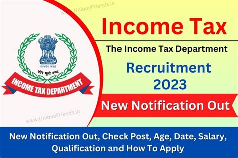 Income Tax Recruitment 2023 New Notification Out Check Post Age Date