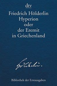 Hyperion Oder Der Eremit In Griechenland Von Friedrich H Lderlin