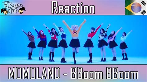 Momoland 모모랜드 Bboom Bboom 뿜뿜 Mv Reaction Youtube