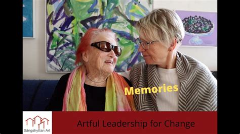 Memories Artful Leadership For Change Youtube