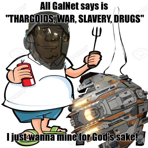 I Just Wanna Mine For Gods Sake Relitedangerous