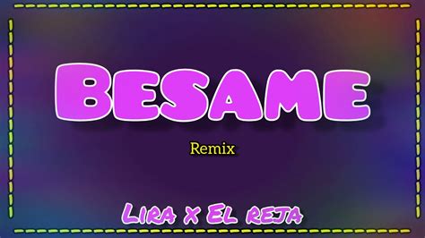 B Same Lira X El Reja Remix Ft Dj Alan Gomez Youtube