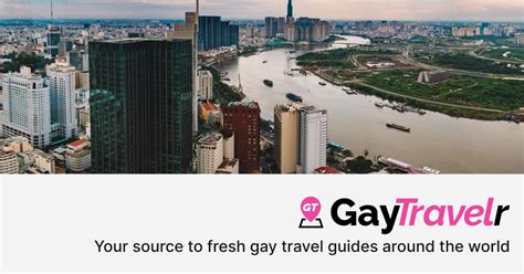 Gay Ho Chi Minh Guide Bars Clubs Restaurants More Gaytravelr