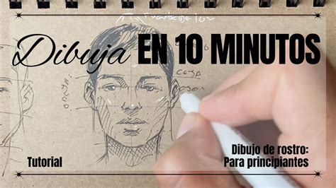 Cómo Dibujar Un Rostro Paso A Paso En Solo 10 Minutos Dibujo Fácil