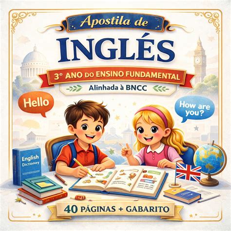 Apostila De Inglês Ensino Fundamental Pdf - Apostila de Inglês 3º Ano Ensino Fundamental alinhado á BNCC (40 ...
