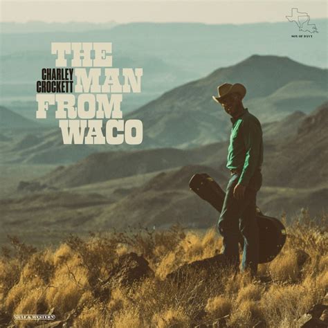 Readers Pick Charley Crockett The Man From Waco