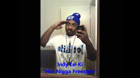 Hot Nigga Freestyle Youtube