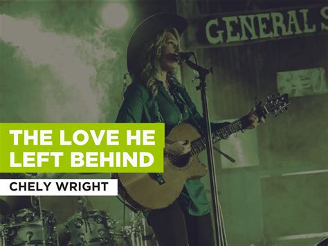 Prime Video: The Love He Left Behind in the Style of Chely Wright