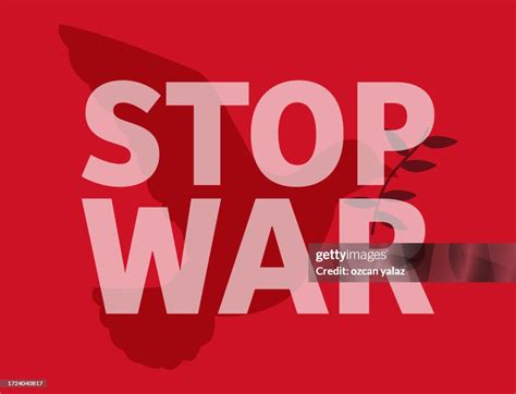 Stop The War Text On Red Background With A Dove With An Olive Branch In Its Mouth High Res