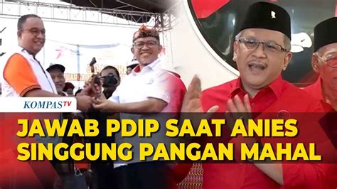 Anies Sindir Pangan Mahal Sekjen Pdip Hasto Bilang Begini Youtube