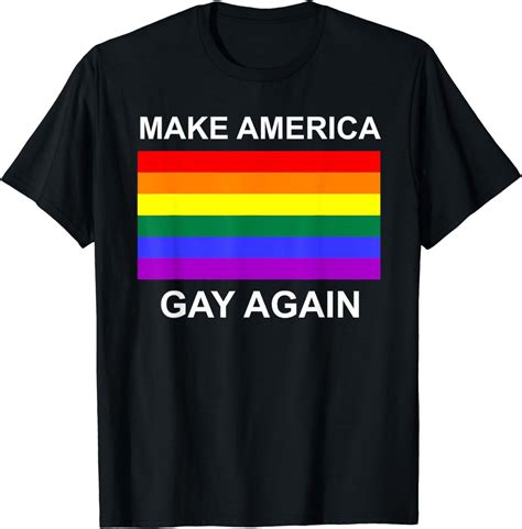 Make America Gay Again LGBT Flag Trump T Shirt Walmart