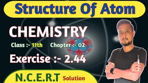 Exercise 244 Chemistry Class 11 Chemistry Exercise 244 Class 11 Class 11 Chemistry Chapter