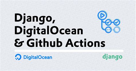 Ci Cd Github Workflow For Django Digitalocean App Platform Coding