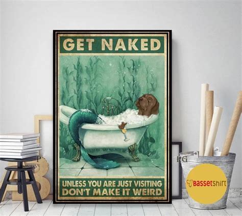Labrador Bathroom Get Naked Unless You Are Just Visiting Don T Make It