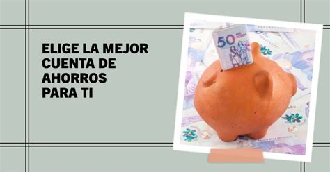 Cómo elegir la mejor cuenta de ahorros