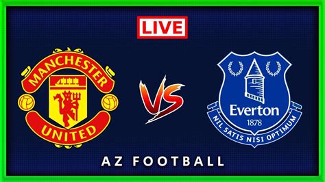 Manchester United Vs Everton Premier League One News Page Video