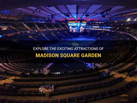 Explore The Exciting Attractions Of Madison Square Garden | QuartzMountain