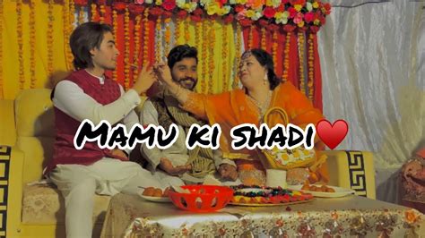 Mamu Ki Shadi Vlog Daily Vlog YouTube