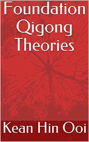 Foundation Qigong Theories Zhineng Qigong Book 2 EBook KEAN HIN