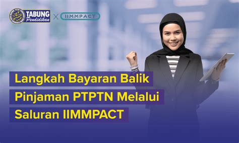 Portal Rasmi Ptptn Langkah Bayaran Balik Pinjaman Ptptn Melalui