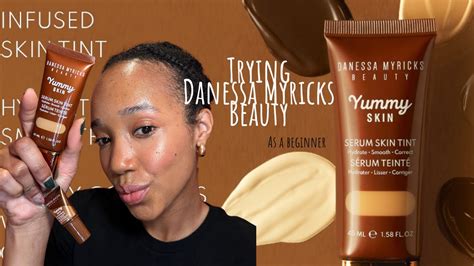 Danessa Myricks Yummy Skin Tint Beginner S Guide To Radiant Glam