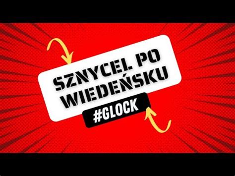 Sznycel Po Wiede Sku I Inne Austriackie Specja Y Glock Youtube