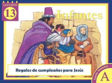 Infantes Lecci N Regalos De Cumplea Os Para Jes S To Trimestre