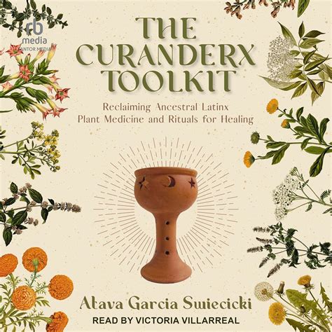 Amazon.com: The Curanderx Toolkit: Reclaiming Ancestral Latinx Plant