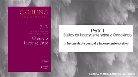 Inconsciente Pessoal E Coletivo O Eu E O Inconsciente C G Jung