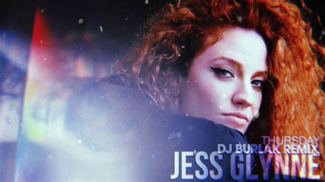 Jess Glynne - Thrusday ( Dj Burlak Remix ) | Dj, Jess glynne, Remix