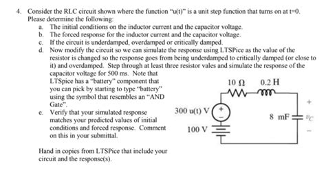 Solved 4 Consider The Rlc Circuit Shown Where The Function