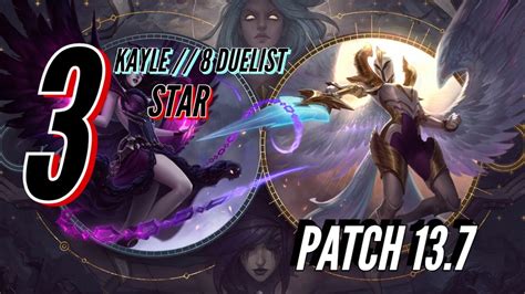 Duelist Star Kayle Tft Set Patch Nd Place Why Youtube