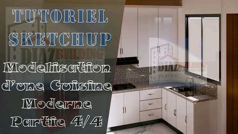 TUTORIEL SKETCHUP Modélisation intérieure d une cuisine moderne