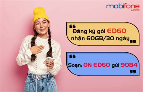 Đăng ký gói ED60 MobiFone chỉ 60K nhận 60GB sử dụng 30 ngày