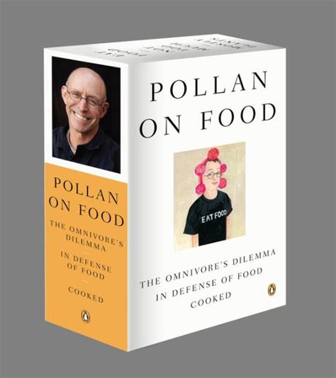 Pollan On Food Boxed Set The Omnivore S Dilemma In Defense Of Food