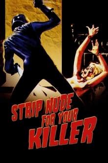 Strip Nude For Your Killer The Movie Database Tmdb