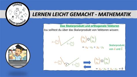 Das Skalarprodukt Und Orthogonale Vektoren YouTube